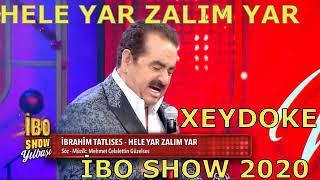 İbrahim Tatlıses Hele Yar Zalım Yar  2020 Resimi