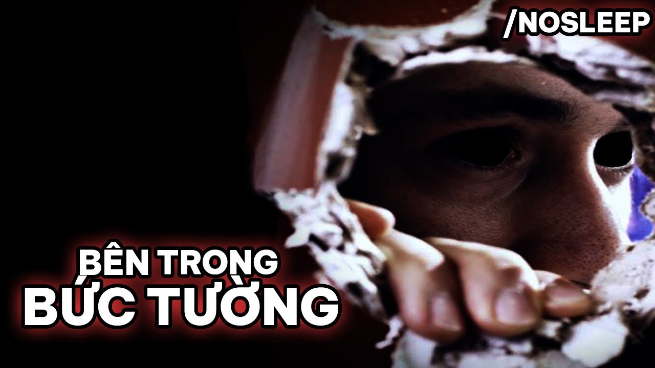 Bên trong bức tường | Nosleep Vietsub | haitenpasta