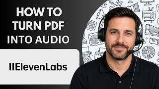How to Turn PDFs into with ElevenLabs Full Guide 2026