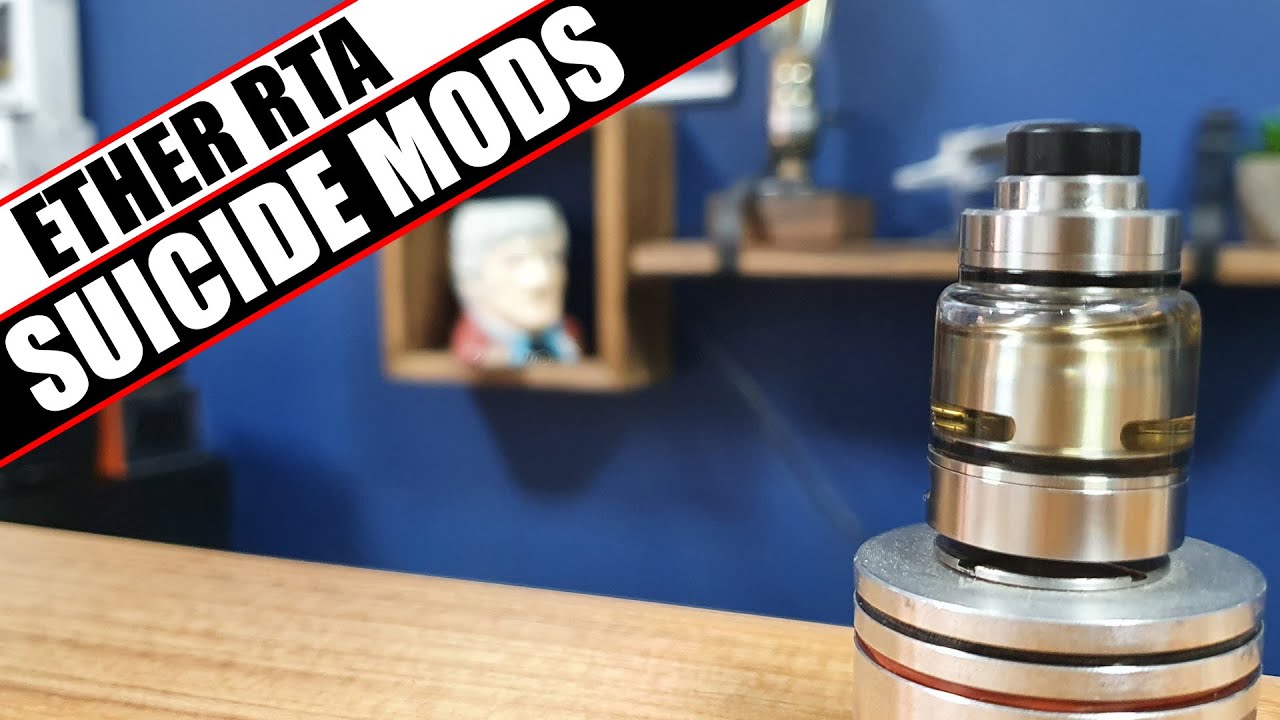 Ether RTA by Suicide Mods & Vaping Bogan - MOAR MTL!!!! - YouTube