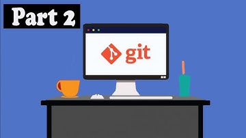 GIT tutorial for beginners adding user name email address part 2