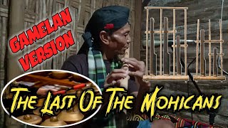 The Last Of The Mohicans (cover) || Suling Mbah Yadek || Gamelan Version