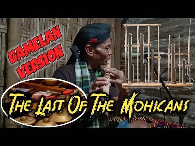 The Last Of The Mohicans (cover) || Suling Mbah Yadek || Gamelan Version class=