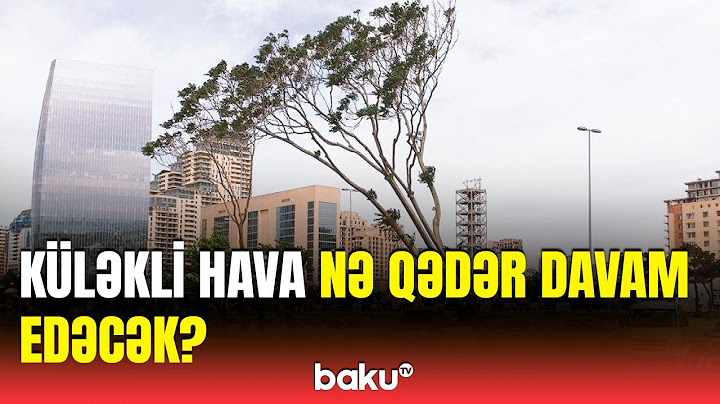 Güclü küləklə bağlı gəmilərə xəbərdarlıq edildi | Bu tarixlərdə...
