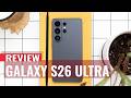 Samsung Galaxy S26 Ultra Review: The One Android Fans Will Brag About