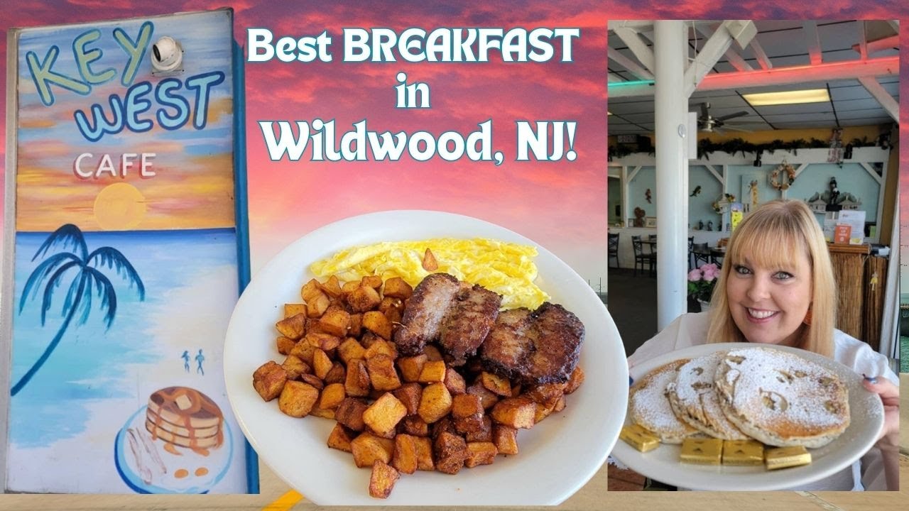 Key West Cafe! Wildwood, NJ's BEST Breakfast! 