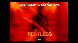 ASHER SWISSA & AHMET KILIC  & LYNN - RESTLESS