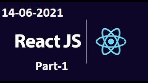 REACT JS ON ZOOM ON 14-06-2021 part-1