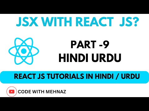 JSX With React JS | React JS Tutorials in HINDI URDU | Part-9