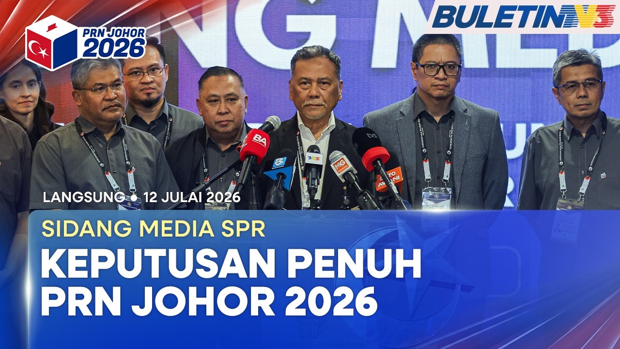 [PENUH] PRN Johor 2026: Sidang Media SPR | 12 Julai 2026