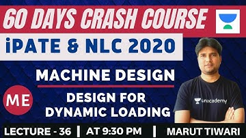 L36: Machine Design | 60 Days Crash Course for NLC and iPATE 2020 Exam (ME) | Marut Tiwari