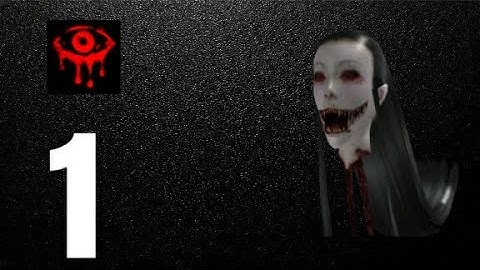 Eyes The Horror Game - Gameplay Walkthrough Part 1 - Mansion:Krause (iOS,Android)
