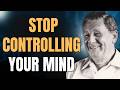 JOEL S. GOLDSMITH: Why THOUGHT CONTROL FAILS and STILLNESS HEALS YOUR LIFE