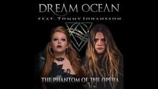 Dream Ocean feat. Tommy Johansson - The Phantom Of The Opera  (Official Music Video)