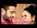 Ishita and Raman whatsapp status. Whatsapp Status Video Download Free