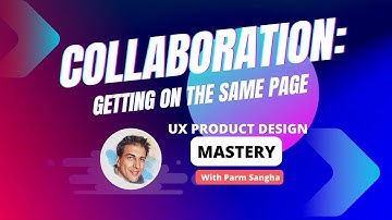 The Importance of Collaboration in UX Design
