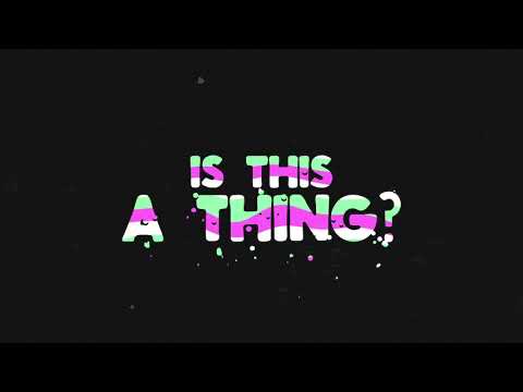 OBB - Is This A Thing (Official Lyric Video)