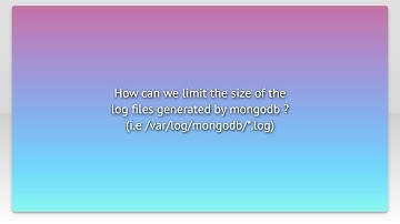 How can we limit the size of the log files generated by mongodb ? (i.e /var/log/mongodb/*.log)