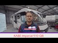 Luxusliner mit Understatement #Kabe Imperial 910 QB | Ganzjahresfähig von -50° bis +50°