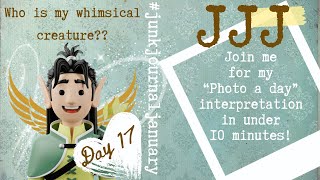 #junkjournaljanuary Day 17 Whimsical Junk Journal