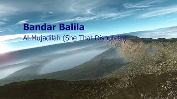 Bandar Balila   Surah Al Mujadilah She That Disputethبندر بليلة   سورة  المجادلة