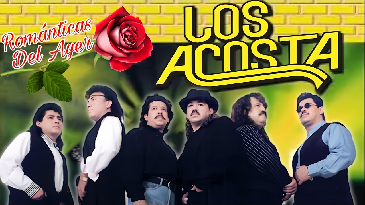 Los Acosta Mix - 💘 Gruperas Romanticas Del Ayer