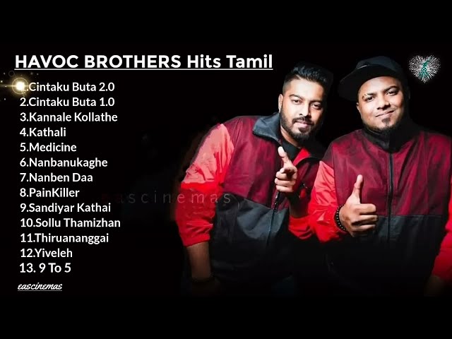 Havoc Brothers | Jukebox | Tamil Album Songs | Havoc Brothers Album Songs | Tamil Hits | EASCINEMAS class=