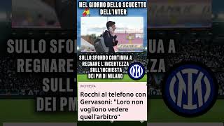 LA MISTERIOSA INDAGINE DELLA PROCURA SU ARBITRI E FORSE INTER... #calcio #inter #var #rocchi