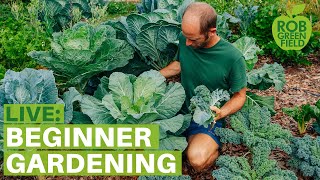 Rob Greenfield Live: Gardening for Beginners - Grow Your Own Food