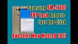 100 Tested Samsung Smj7 2016 J710f Frp Bypass 70 Nougat Google Account Bypass After Hard Reset