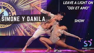 Simone y Danila - Leave a light on - Bachata Choreography - Show