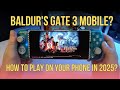 Samsung S25 Ultra vs Baldur’s Gate 3 – Can It Handle This RPG Beast?