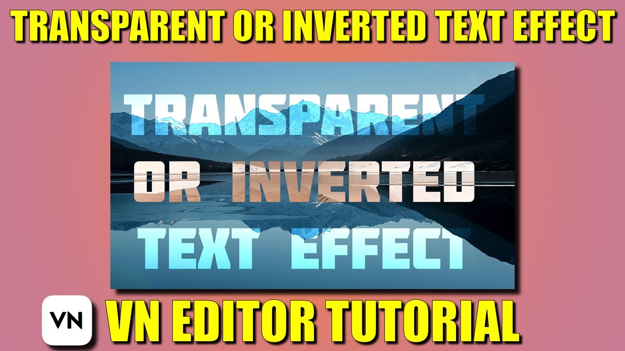 Viral Transparent Or Inverted Text Effect in VN Editor | Trending ...