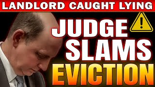 Judge EXPOSES Lying Landlord and SHUTS DOWN Eviction