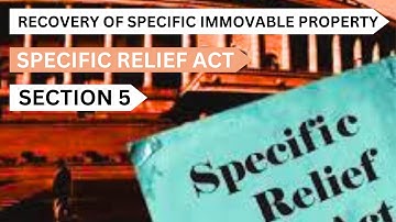 Sec 5; Recovery of Specific Immovable Property