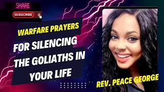 WARFARE PRAYERS & DECLARATIONS | SILENCE THE VOICE OF EVERY GOLIATH IN YOUR LIFE | REV. PEACE GEORGE