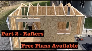 How to build a 10x16 shed part 2  Easy rafter design for vaulted ceiling.