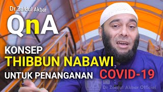 Konsep Thibbun Nabawi Untuk Penanganan COVID-19 - dr. Zaidul Akbar 