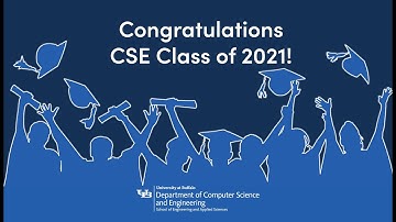 UB CSE Class of 2021 - Congratulations Video