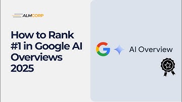 How to Rank #1 in Google AI Overviews 2025 (Complete Guide)