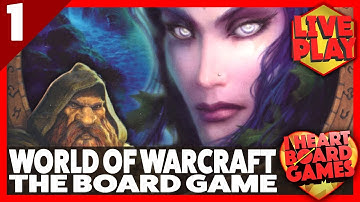 WORLD OF WARCRAFT: THE BOARDGAME (Session 1, 2 Players) Board Game Session! I Heart Board Games!