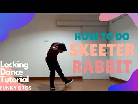 LOCKING DANCE  [Skeeter Rabbit Tutorial + 3 Variations] How to do it right!