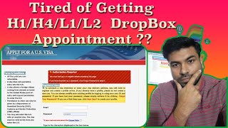 H1/ H4 / L1 / B1/ B2 DropBox Appointment ☹️ 🤯 ? No Slots 🤷🏻♂️ ? What to Do ?🤞🏼🙇🏻♂️