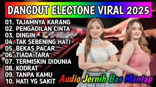 DANGDUT ELECTONE - DANGDUT ORGEN TUNGGAL VIRAL 2025 AUDIO JERNIH BAS MANTAP