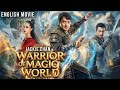 Jackie Chan In WARRIOR OF MAGIC WORLD English Movie Latest Action Adventure Full English Movie 
