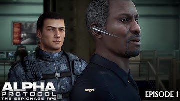Alpha Protocol Ep.1