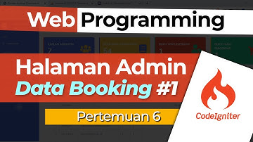 Web Programming 3 membuat Data Booking Admin  # Pert 6