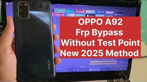 Oppo A92 Frp Bypass Without Edl UnlockTools