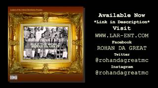 Watch Rohan Da Great Rule The World feat All3n F video