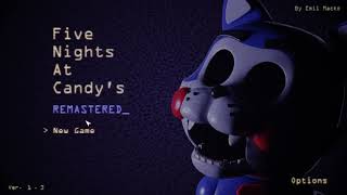 Five nights at Candy's Remastered! FNAC Remastered! Прохождение 1- 3 ночи!